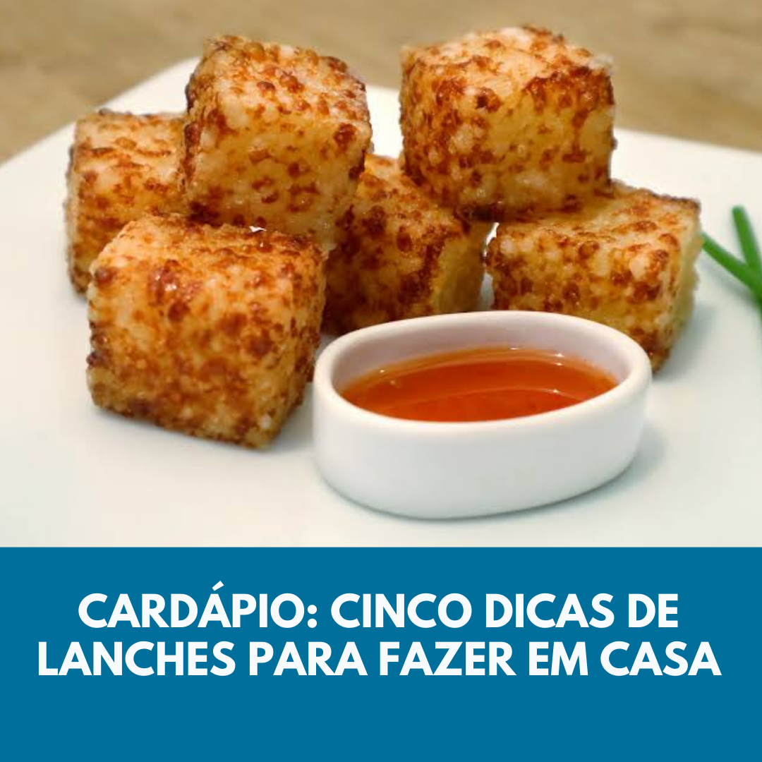 Cardápio: cinco dicas de lanches para fazer em casa