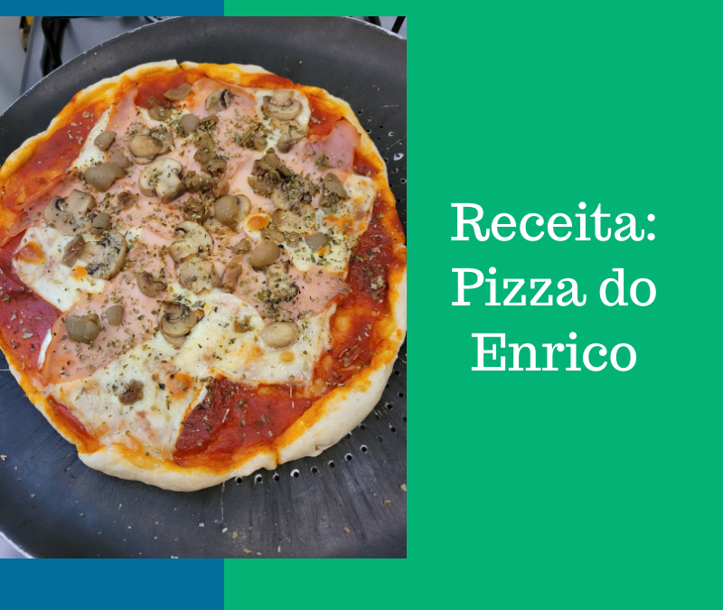 Dica de receita: Pizza do Enrico